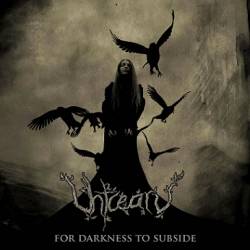 Uhtcearu : For Darkness to Subside